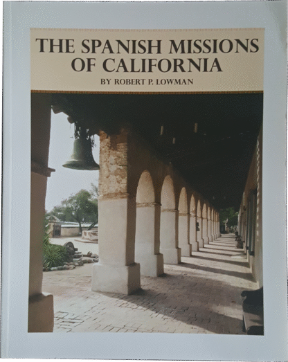 The Spanish Missions of California